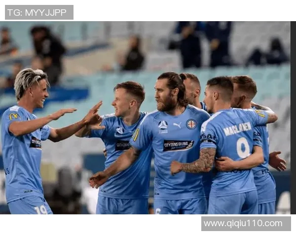 新城堡联迎战墨尔本城力争主场胜利展现球队实力